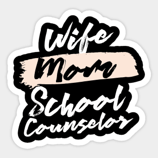 Cute Wife Mom School Counselor Gift Idea Sticker